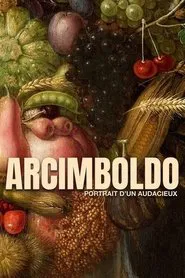 Arcimboldo - Portrait Of An Audacious Man movie poster
