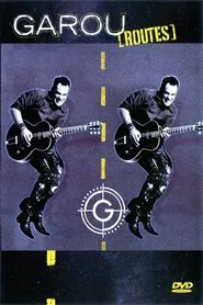 Garou - Routes movie poster