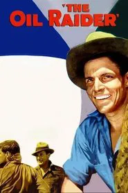 The Oil Raider movie poster