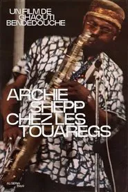 Poster do filme Archie Shepp chez les Touaregs