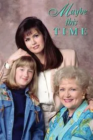 Maybe This Time tv show poster
