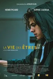 La vie des êtres movie poster
