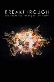 Breakthrough: The Ideas That Changed the World tv show poster