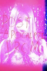 Post-Apocalyptic Prom movie poster