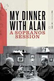 My Dinner with Alan: A Sopranos Session movie poster