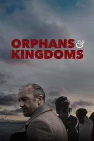Orphans & Kingdoms movie poster
