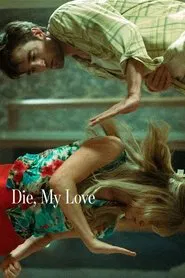 Die My Love movie poster