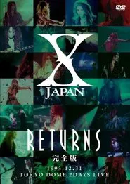 X JAPAN RETURNS 1993.12.31 Tokyo Dome 2 Days Live movie poster