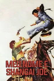 Poster do filme Meu Nome é Shangai Joe