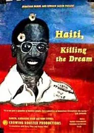 Haiti: Killing the Dream movie poster