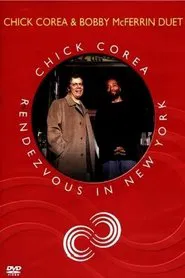 Poster do filme Chick Corea Rendezvous in New York - Chick Corea & Bobby McFerrin Duet