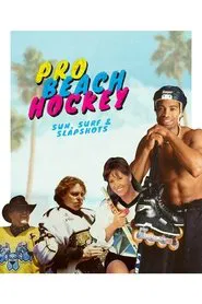 Pro Beach Hockey: Sun, Surf, & Slapshots movie poster
