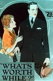 Poster do filme What's Worth While?