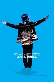 U2: eXPERIENCE - Live in Berlin movie poster