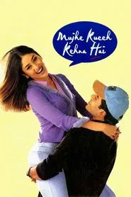 Mujhe Kucch Kehna Hai movie poster