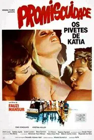 Promiscuity, the Street Kids of Katia movie poster