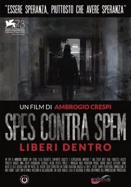Spes contra Spem: Free Inside movie poster