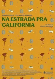 Na Estrada Pra California movie poster