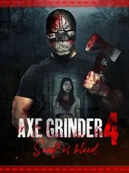 Poster do filme Axegrinder 4: Souls of Blood
