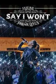 Anjelah Johnson-Reyes: Say I Won't movie poster