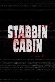 Stabbin Cabin movie poster