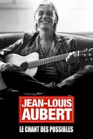 Poster do filme Jean-Louis Aubert, le chant des possibles