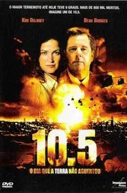Poster da série 10.5 - O Dia que a Terra não Aguentou