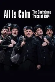 All Is Calm: The Christmas Truce of 1914 movie poster
