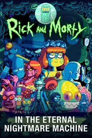 Rick and Morty in the Eternal Nightmare Machine movie poster