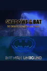 Shadows of the Bat: The Cinematic Saga of the Dark Knight - Batman Unbound movie poster