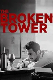 The Broken Tower movie poster