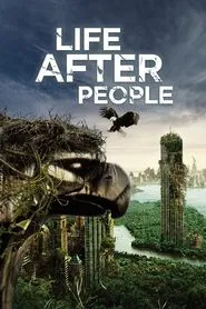 Life After People: The Series tv show poster