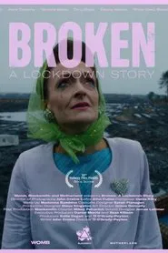 Broken: A Lockdown Story movie poster