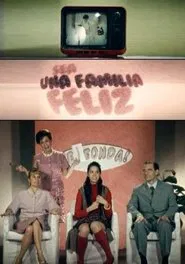 Sea una familia feliz movie poster