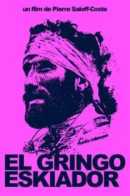 El Gringo Eskiador movie poster