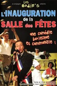 Les bodin's: l'inauguration de la salle des fêtes movie poster