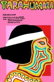 Tarahumara (Further and farther) movie poster