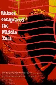 Rhinos Conquered the Middle East movie poster