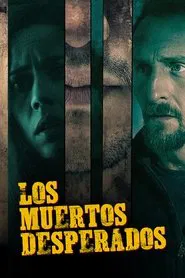 Los Muertos Desperados movie poster