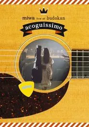 miwa live at Budokan ~acoguissimo~ movie poster