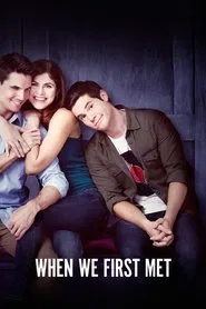 When We First Met movie poster