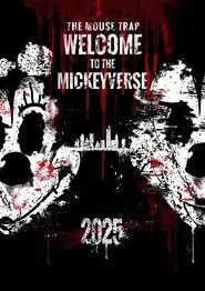 The Mouse Trap: Welcome to the Mickeyverse movie poster