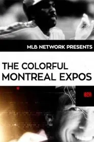 Poster do filme The Colorful Montreal Expos