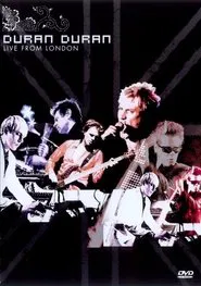 Poster do filme Duran Duran: Live from London
