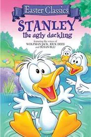 Stanley, the Ugly Duckling movie poster