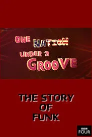 Poster do filme The Story of Funk: One Nation Under a Groove