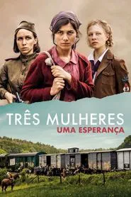 Poster do filme Três Mulheres: Uma Esperança