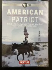 American Patriot: Inside the Armed Uprising Against the Federal Government movie poster