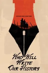 Who Will Write Our History? movie poster