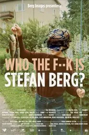 Who The F**K Is Stefan Berg? movie poster
